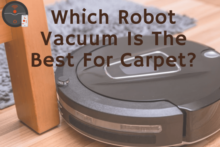 Best Robot Vacuums for Carpet